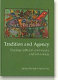 Tradition and agency : tracing cultural continuity and invention /