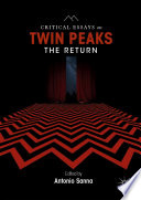 Critical Essays on Twin Peaks: The Return /