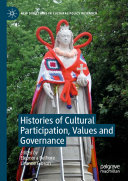 Histories of Cultural Participation, Values and Governance /