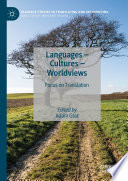 Languages - Cultures - Worldviews : Focus on Translation /