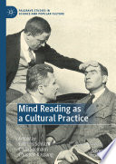 Mind Reading as a Cultural Practice /