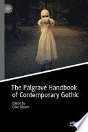 The Palgrave Handbook of Contemporary Gothic /
