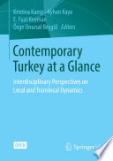 Contemporary Turkey at a Glance : Interdisciplinary Perspectives on Local and Translocal Dynamics /