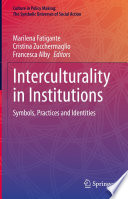 Interculturality in Institutions : Symbols, Practices and Identities /