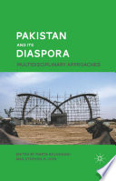 Pakistan and Its Diaspora : Multidisciplinary Approaches /