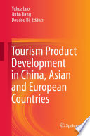 Tourism Product Development in China, Asian and European Countries /