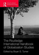 The Routledge international handbook of globalization studies /