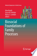 Biosocial foundations of family processes /