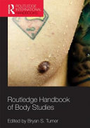 Routledge handbook of body studies /