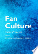 Fan culture : theory - practice /