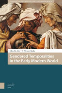 Gendered temporalities in the early modern world /