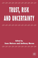 Trust, risk, and uncertainty /