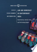 Law and Democracy in Contemporary India : Constitution, Contact Zone, and Performing Rights /