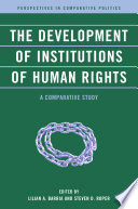 The Development of Institutions of Human Rights : A Comparative Study /