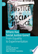 Where Has Social Justice Gone? : From Equality to Experimentation	 /