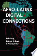 Afro-Latinx digital connections /