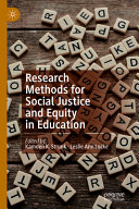 Research methods for social justice and equity in education /