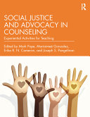 Social justice and advocacy in counseling : experiential activities for teaching /