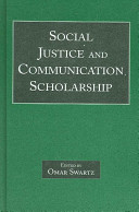 Social justice and communication scholarship /