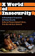 A world of insecurity : anthropological perspectives on human security /