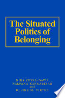 The situated politics of belonging /