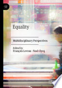 Equality		 : Multidisciplinary Perspectives	 /