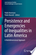 Persistence and Emergencies of Inequalities in Latin America : A Multidimensional Approach /