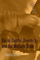Social capital, diversity, and the welfare state /