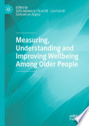 Measuring, understanding and improving wellbeing among older people /