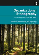 Organizational ethnography : an experiential and practical guide /