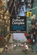The cultural complex : contemporary Jungian perspectives on psyche and society /