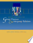 Encyclopedia of group processes & intergroup relations /