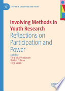 Involving Methods in Youth Research : Reflections on Participation and Power /