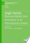 Single Parents : Representations and Resistance in an International Context /