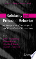 Solidarity and prosocial behavior : an integration of sociological and psychological perspectives /