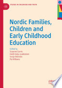 Nordic Families, Children and Early Childhood Education /