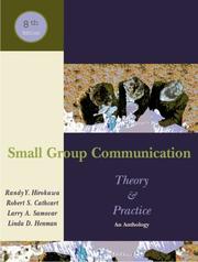Small group communication : theory & practice : anthology /