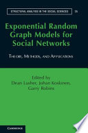 Exponential random graph models for social networks : theories, methods, and applications /