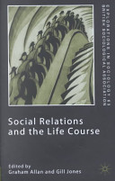 Social relations and the life course /