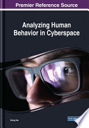 Analyzing human behavior in cyberspace /