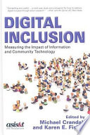 Digital inclusion : measuring the impact of information and community technology /
