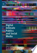 Digital intimate publics and social media /