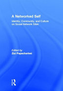 A networked self : identity, community and culture on social network sites /