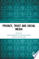 Privacy, trust and social media /