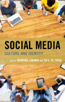 Social media : culture and identity /