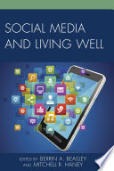Social media and living well /