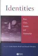 Identities : race, class, gender, and nationality /