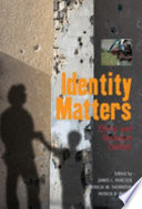 Identity matters : ethnic and sectarian conflict /