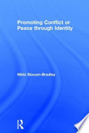Promoting conflict or peace through identity /
