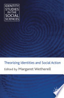 Theorizing Identities and Social Action /